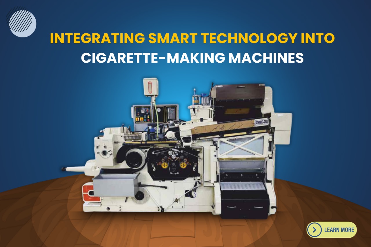 How Manufacturers Are Integrating Smart Technology into Cigarette-Making Machines